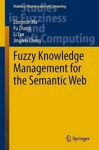 Fuzzy Knowledge Management for the Semantic Web cover