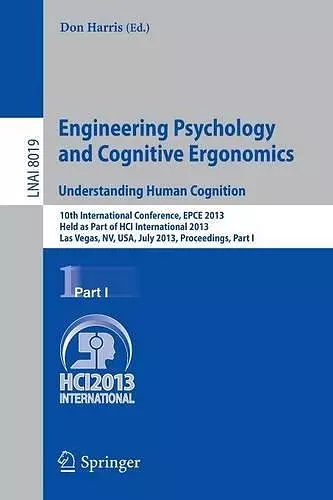 Engineering Psychology and Cognitive Ergonomics. Understanding Human Cognition cover