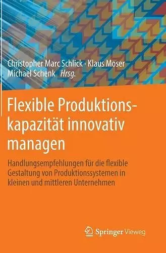 Flexible Produktionskapazität innovativ managen cover