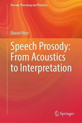 Speech Prosody: From Acoustics to Interpretation cover