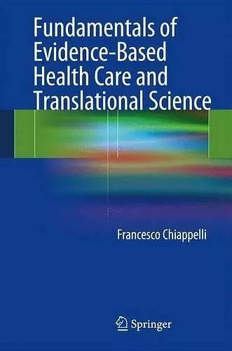 Fundamentals of Evidence-Based Health Care and Translational Science cover