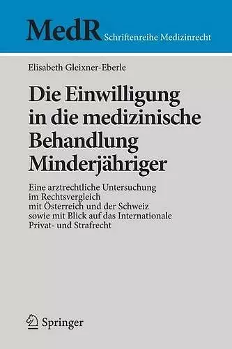 Die Einwilligung in die medizinische Behandlung Minderjähriger cover