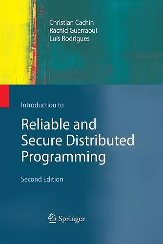 Introduction to Reliable and Secure Distributed Programming cover