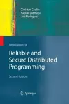 Introduction to Reliable and Secure Distributed Programming cover