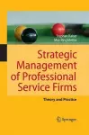 Strategic Management of Professional Service Firms cover