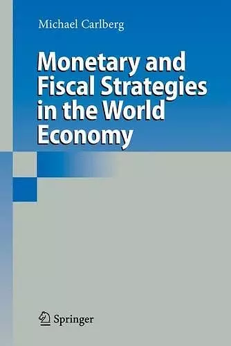 Monetary and Fiscal Strategies in the World Economy cover