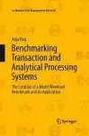 Benchmarking Transaction and Analytical Processing Systems cover