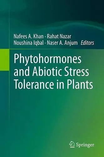 Phytohormones and Abiotic Stress Tolerance in Plants cover