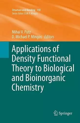 Applications of Density Functional Theory to Biological and Bioinorganic Chemistry cover