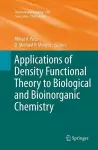 Applications of Density Functional Theory to Biological and Bioinorganic Chemistry cover