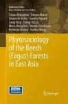 Phytosociology of the Beech (Fagus) Forests in East Asia cover