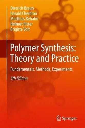 Polymer Synthesis: Theory and Practice cover