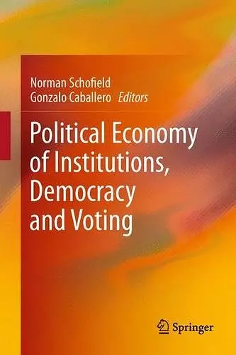 Political Economy of Institutions, Democracy and Voting cover