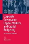 Corporate Governance, Capital Markets, and Capital Budgeting cover