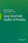 Long-Term Field Studies of Primates cover