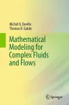 Mathematical Modeling for Complex Fluids and Flows cover