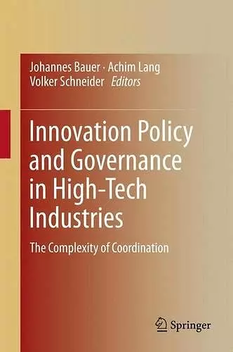 Innovation Policy and Governance in High-Tech Industries cover