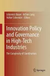 Innovation Policy and Governance in High-Tech Industries cover