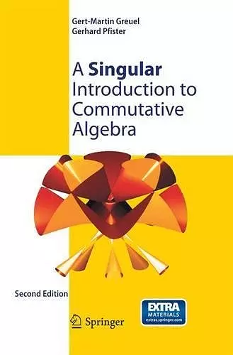 A Singular Introduction to Commutative Algebra cover