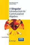 A Singular Introduction to Commutative Algebra cover