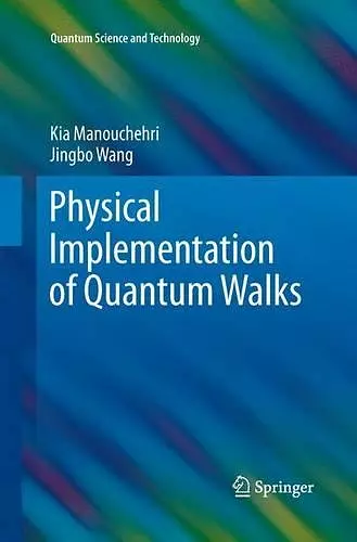 Physical Implementation of Quantum Walks cover