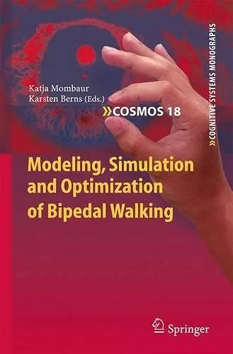 Modeling, Simulation and Optimization of Bipedal Walking cover