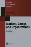 Markets, Games, and Organizations cover