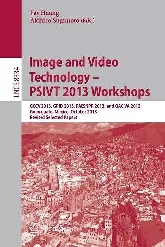 Image and Video Technology -- PSIVT 2013 Workshops cover