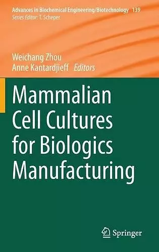 Mammalian Cell Cultures for Biologics Manufacturing cover
