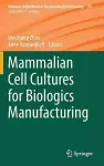 Mammalian Cell Cultures for Biologics Manufacturing cover