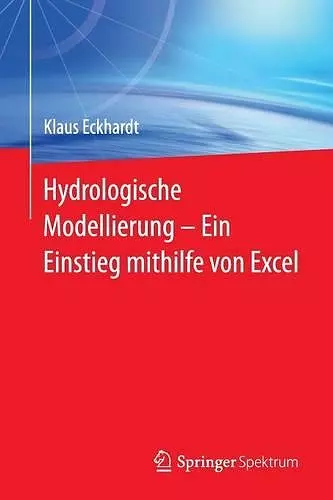Hydrologische Modellierung ̶ Ein Einstieg mithilfe von Excel cover