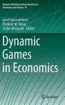 Dynamic Games in Economics cover