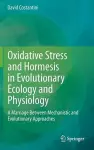 Oxidative Stress and Hormesis in Evolutionary Ecology and Physiology cover