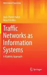 Traffic Networks as Information Systems cover