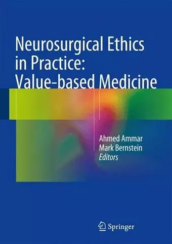 Neurosurgical Ethics in Practice: Value-based Medicine cover