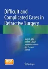 Difficult and Complicated Cases in Refractive Surgery cover