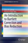 An Introduction to Bartlett Correction and Bias Reduction cover