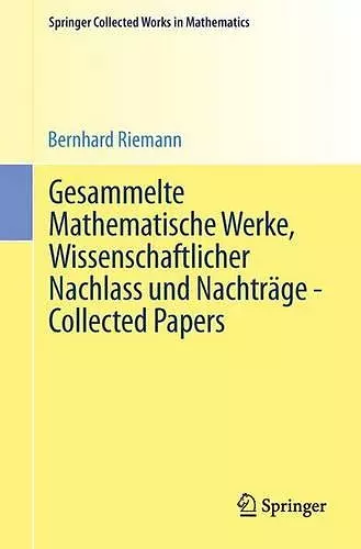 Gesammelte Mathematische Werke, Wissenschaftlicher Nachlass und Nachträge - Collected Papers cover