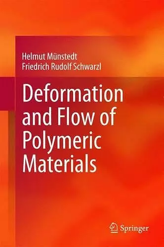 Deformation and Flow of Polymeric Materials cover