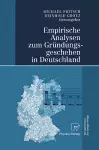Empirische Analysen zum Gründungsgeschehen in Deutschland cover