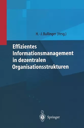 Effizientes Informationsmanagement in dezentralen Organisationsstrukturen cover