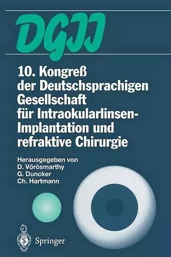 10. Kongreß der Deutschsprachigen Gesellschaft für Intraokularlinsen-Implantation und refraktive Chirurgie cover