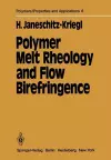 Polymer Melt Rheology and Flow Birefringence cover