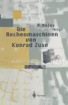 Die Rechenmaschinen von Konrad Zuse cover