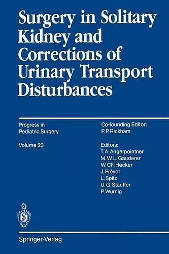 Surgery in Solitary Kidney and Corrections of Urinary Transport Disturbances cover