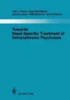 Towards Need-Specific Treatment of Schizophrenic Psychoses cover