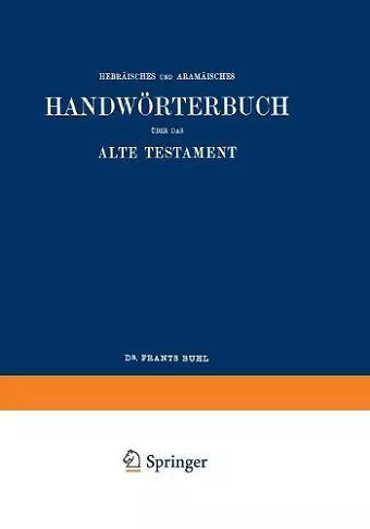 Wilhelm Gesenius’ Hebräisches und Aramäisches Handwörterbuch über das Alte Testament cover