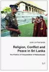 Religion, Conflict and Peace in Sri Lanka cover