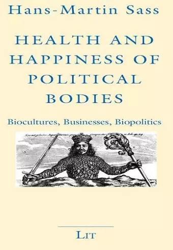 Health and Happiness of Political Bodies cover