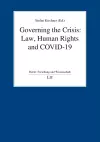 Governing the Crisis: Law, Human Rights and Covid-19 cover